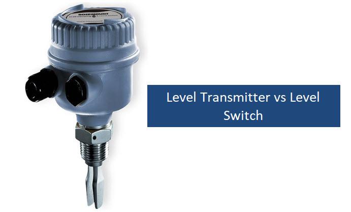 Level switch vs level transmitter